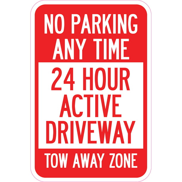 Heavy Gauge No Parking Any Time Tow-Away Zone Sign 12" x 18" Aluminum Signs